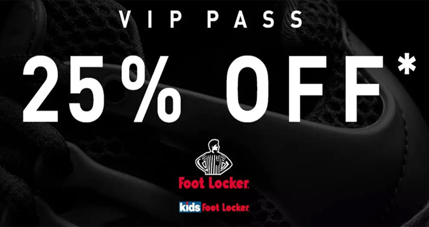 An Exclusive Not To Miss 40 Pairs In The 25% OFF VIP SALE At Foot Locker UK