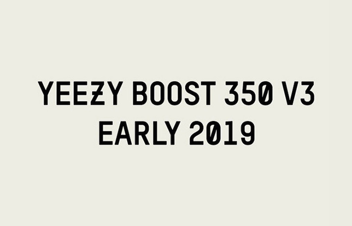 adidas Yeezy Boost 350 V3 Dropping In 2019