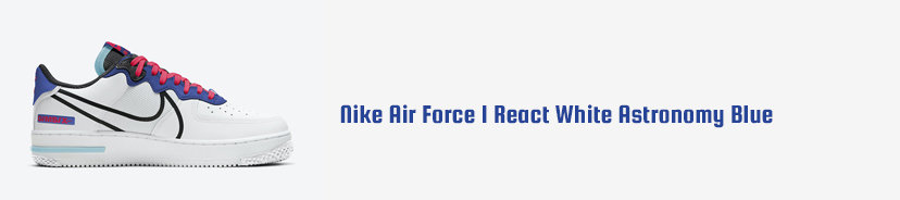Nike Air Force 1 React White Astronomy Blue