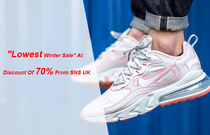 Lowest Winter Sale Get These Sneakers At A Discount Of 70% From SNS UK ft