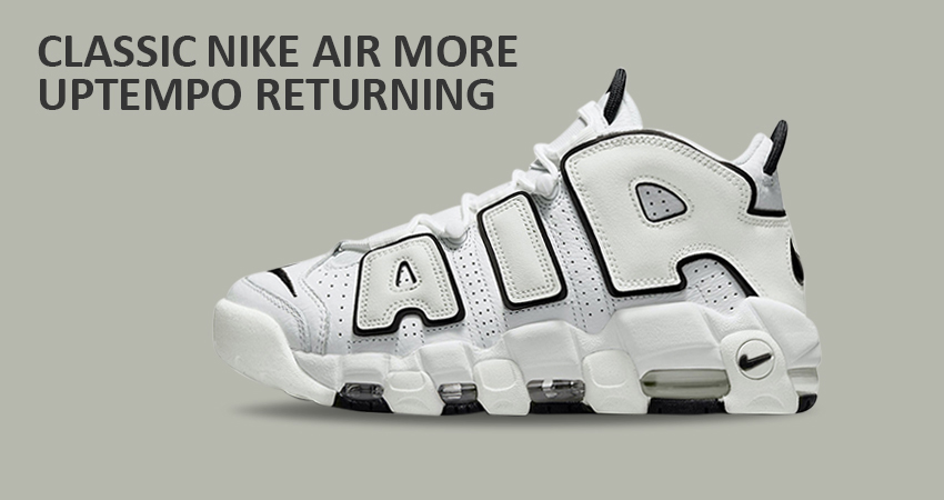 Classic Nike Air More Uptempo Returning in 'White Black'