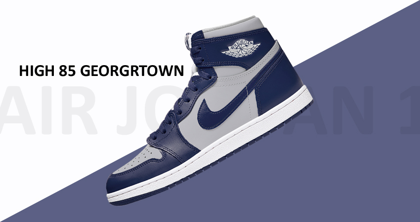 Jordan 1 High 85 Georgetown will be Hard to Get featured image