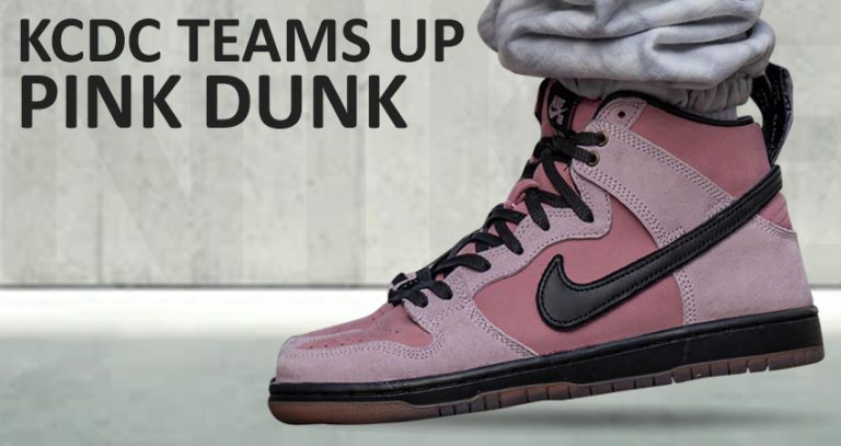 KCDC Teams Up with Nike For a Pink Dunk High - Fastsole