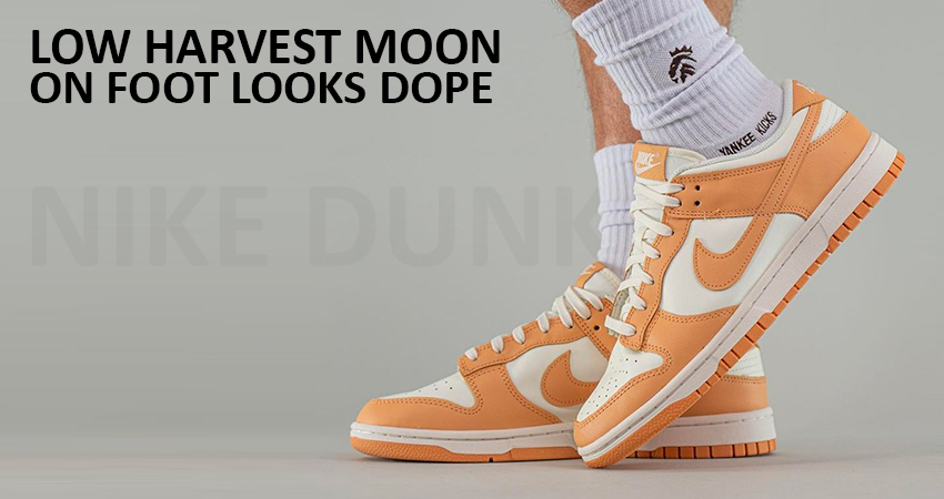 Nike Dunk Low Harvest Moon On Foot Looks Dope featured image