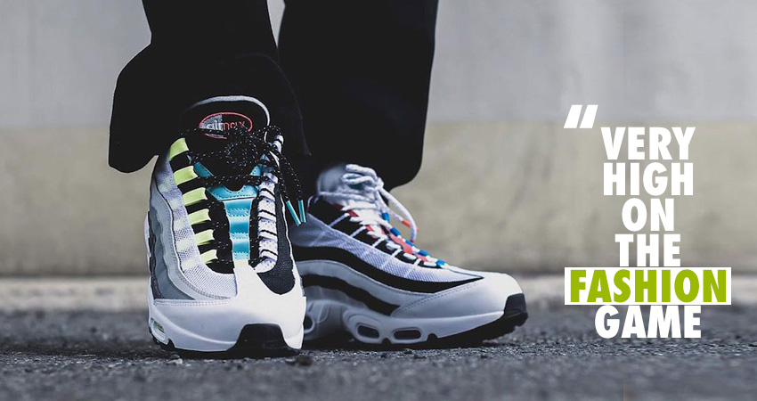 Air Max 95 very high on the fashion game
