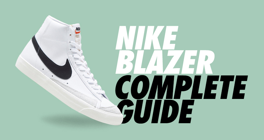 Nike Blazer Complete Guide