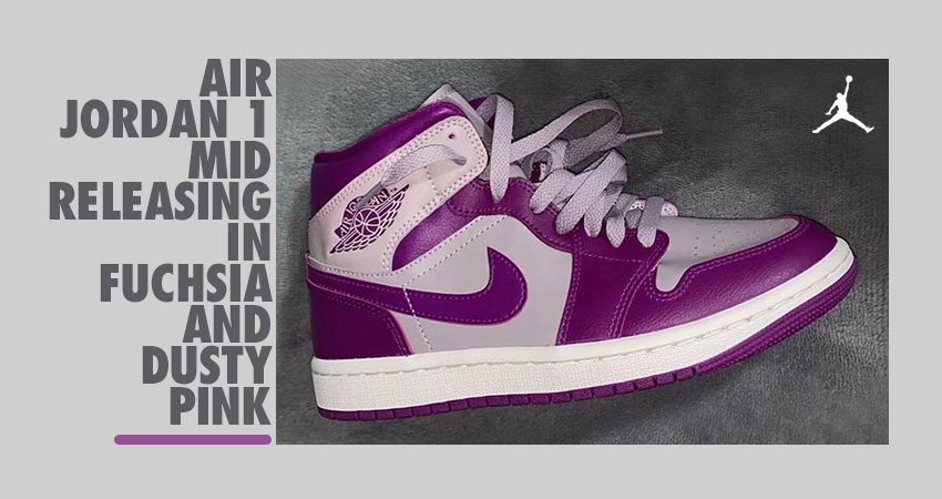 Air Jordan 1 bombarding with Two releases! Fuchsia & Dusty Pink.