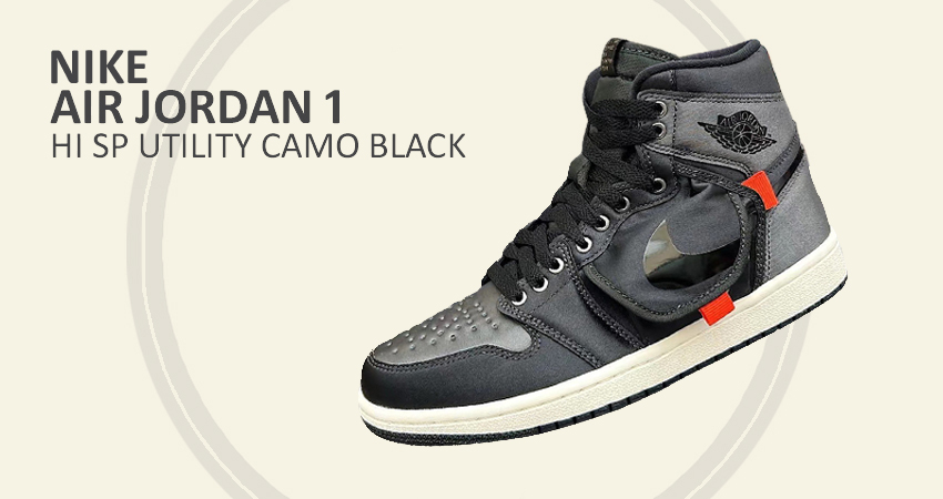 You Don't Want to Miss the Upcoming Air Jordan 1 Hi SP Utility Camo Black