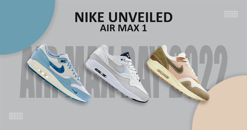 Nike Unveiled Air Max 1 Drops for "Air Max Day 2022"