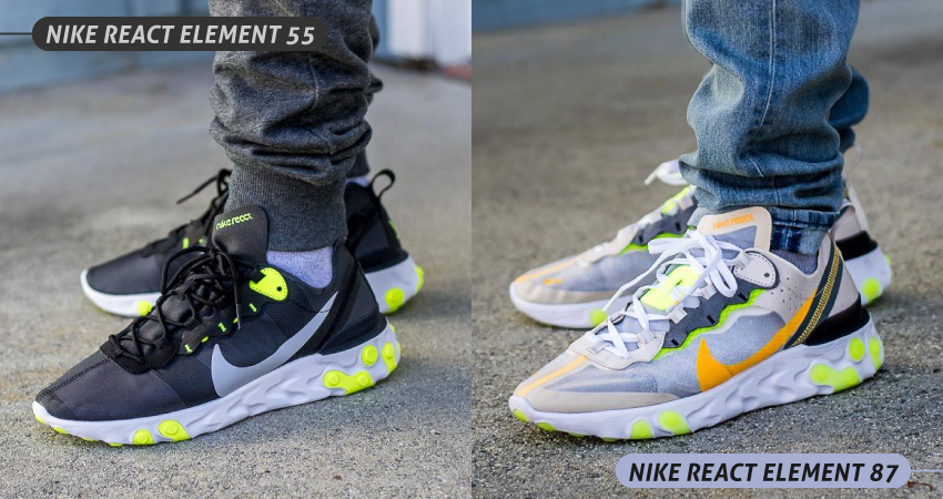 Nike React Element 55 vs 87