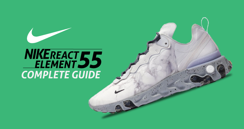 hogar Agnes Gray Distraer Nike React Element 55: A Complete Guide - Fastsole