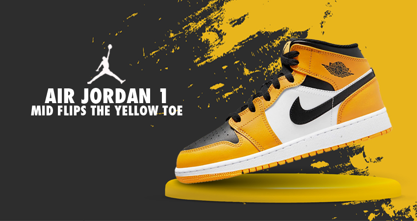 Official Take On The Air Jordan 1 Mid Flips The Yellow Toe featured image