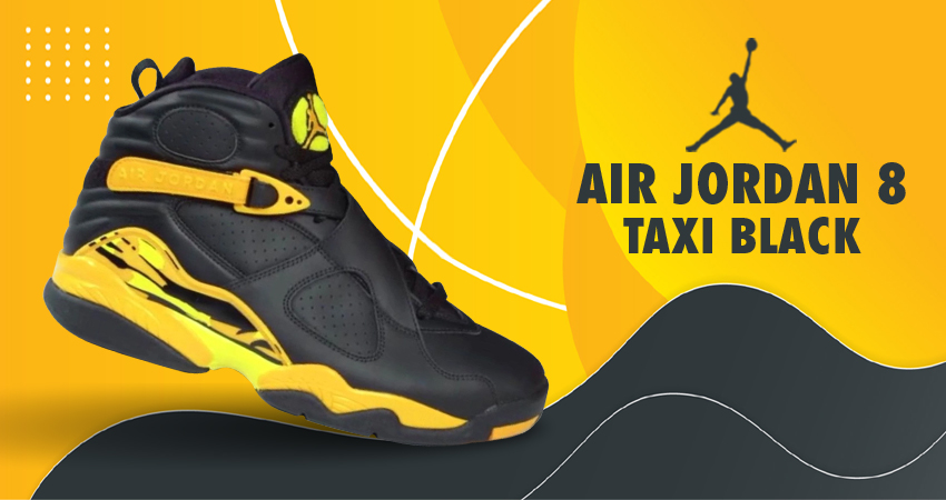 Taxi Variation of Air Jordan 8 On The Way featured image