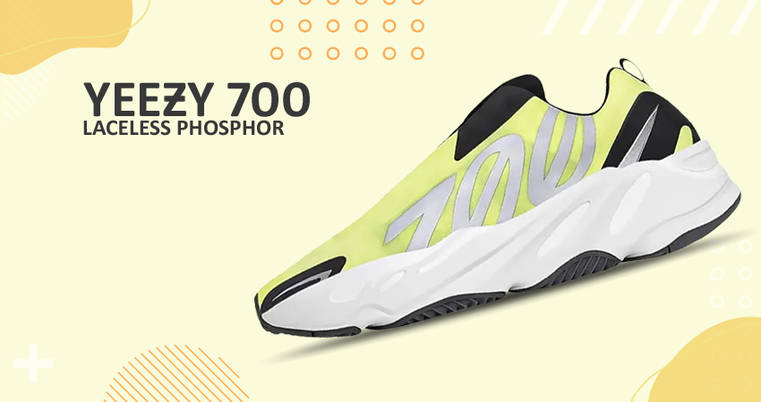 Yeezy Boost 700 Laceless Releasing In Phosphor Theme