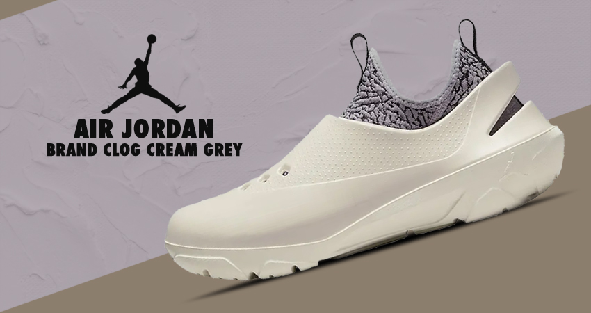 Jordan Brand Clog Cream Grey Is Rumored To Release Soon featured image