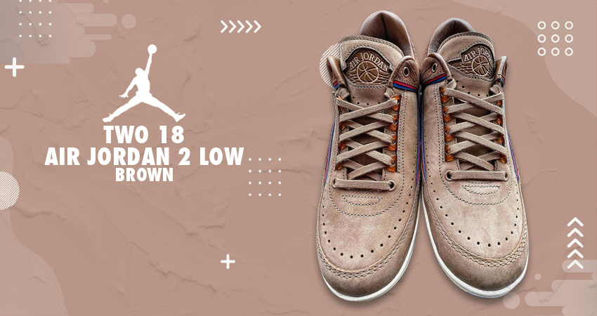All You Should Know About The Two 18 x Air Jordan 2 Low featured image