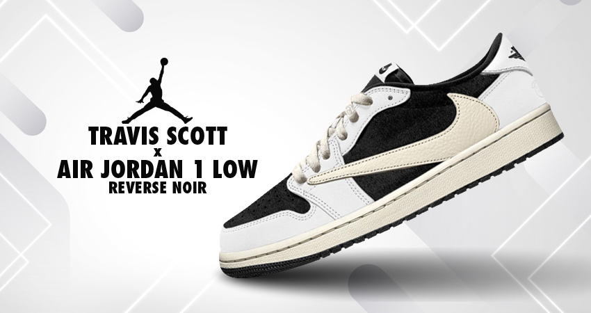 Travis Scott x Air Jordan 1 Low "Reverse Noir" Finally Unveiled