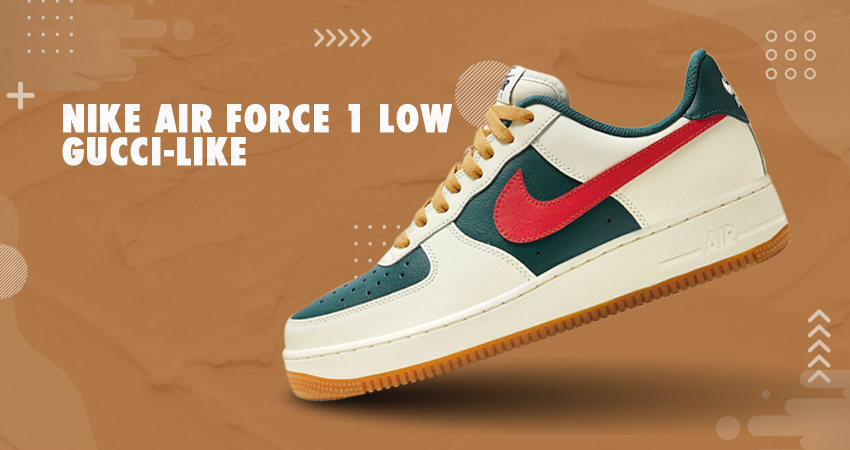 Nike Air Force 1 Low Arriving In Gucci-Tones featured image