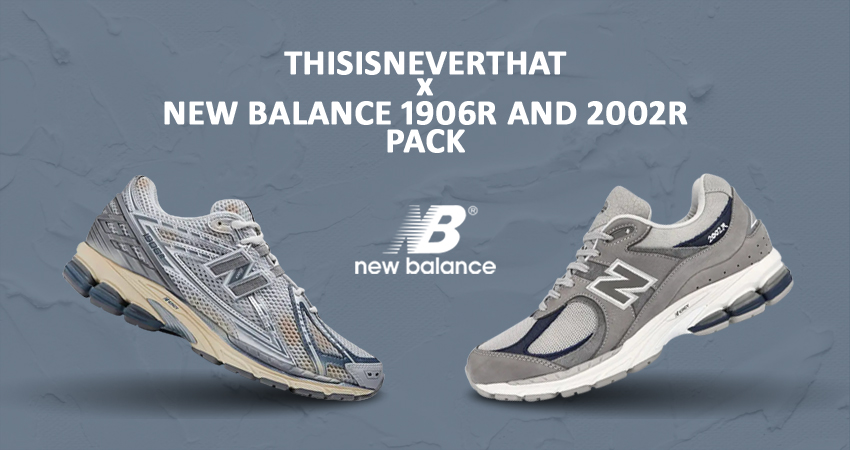 Take A Closer Look At thisisneverthat x New Balance 1906R and 2002R