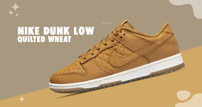Release Update of Nike Dunk Low Quilted "Wheat"