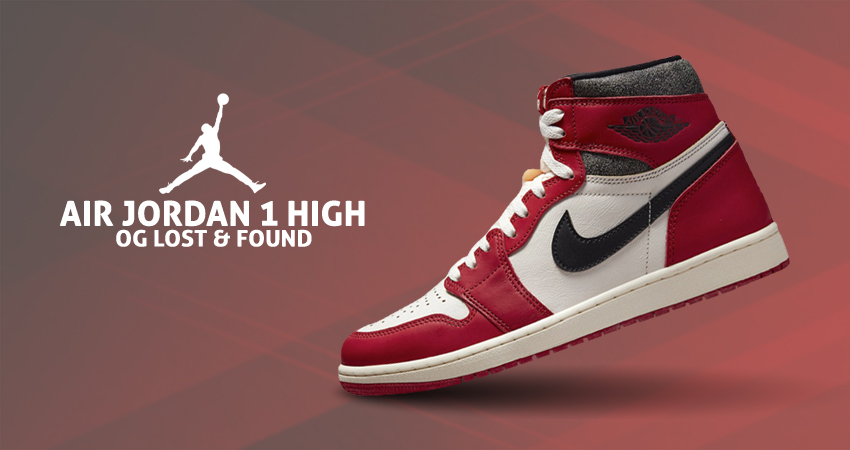 Find Your Retro Style In The Air Jordan 1 High OG "Lost & Found"