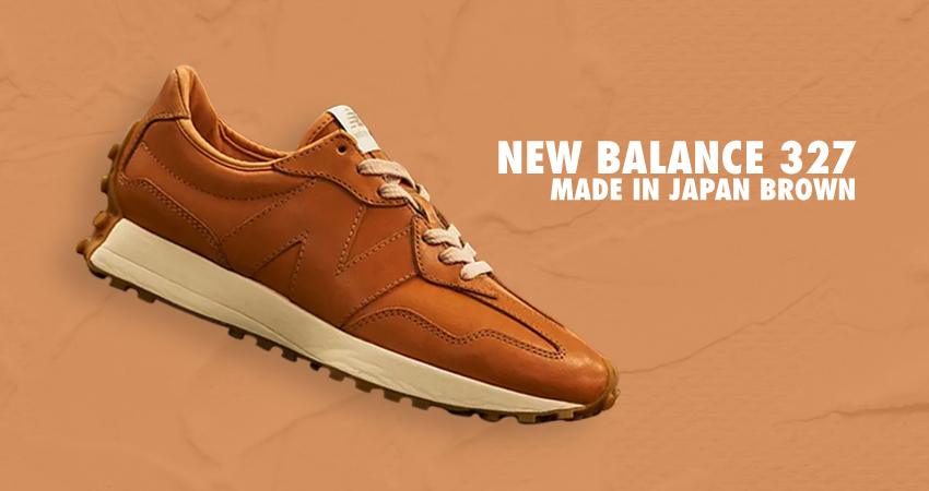 Get A Premium Feel With The New Balance 327 “Made in Japan” featured image
