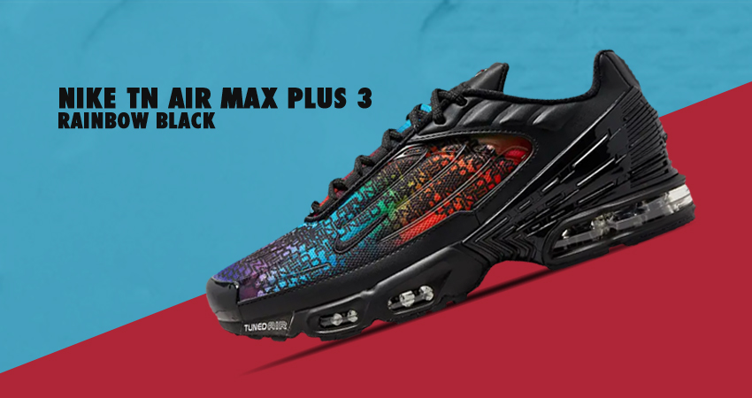 Latest Air Max Plus 3 Bathes In The Colours Of Rainbow