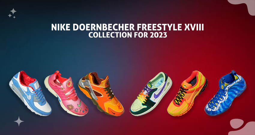 Meet The Six Silhouettes That Make Up Nike's Doernbecher Freestyle XVIII Collection for 2023