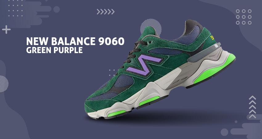 Hues Of Green And Purple Make Up The Colourway Of New Balance 9060 Nightwatch