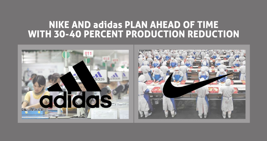 Nike and adidas Plan Ahead Of Time With 30-40 Percent Production Reduction