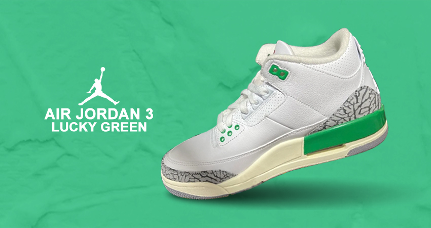 Air Jordan 3  Carries Forth The Lucky Green Theme