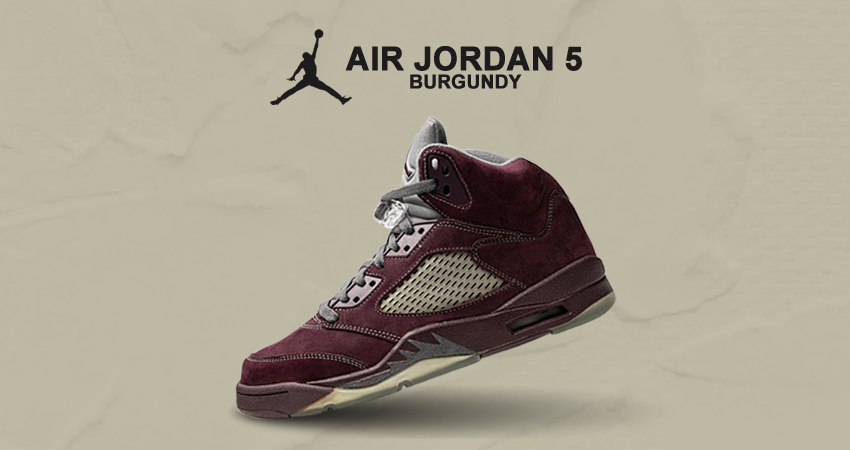 Air Jordan 5 "Burgundy" Is Here To Set 2023 On Fire
