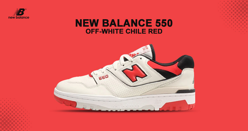New Balance 550 Enjoys The Off-White And Chili Red Duo featured image