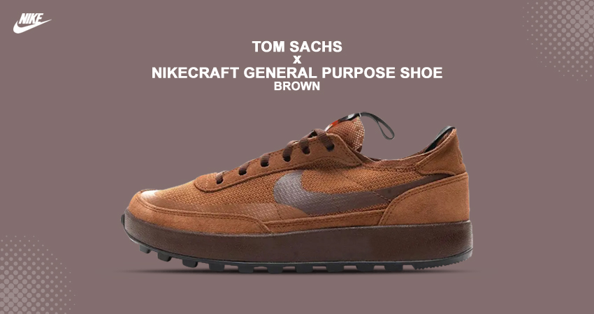 Tom Sachs x NikeCraft General Purpose Shoe Brown Adds Warm Tone To The Series featured image