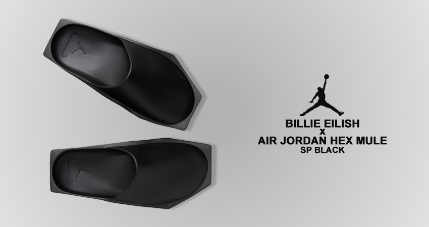 Billie Eilish x Jordan Brand unveils all-black Jordan Hex Mule