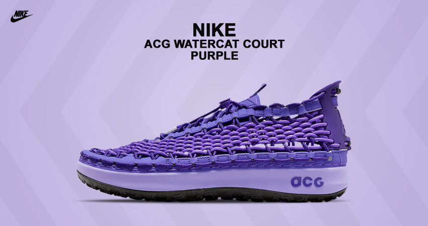 Nike ACG Watercat+ "Court Purple" sets summer on fire