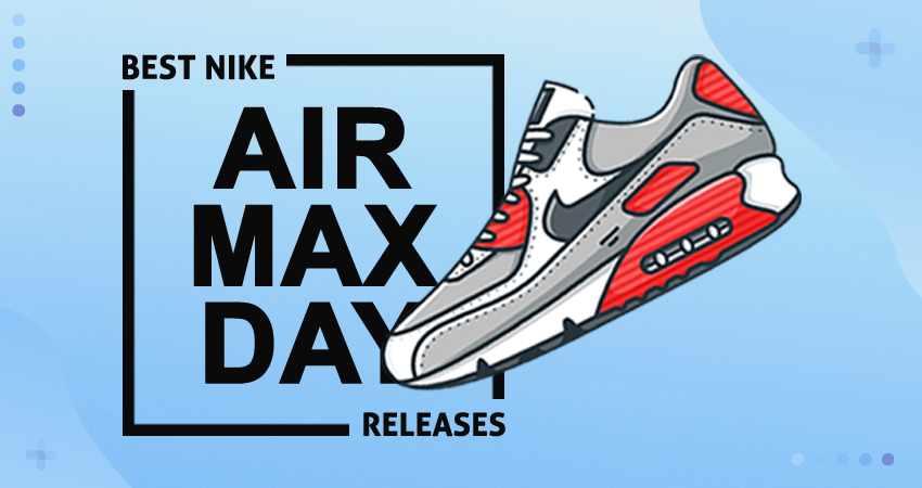 A Quick Recap Of Nike's Best Air Max Day Releases