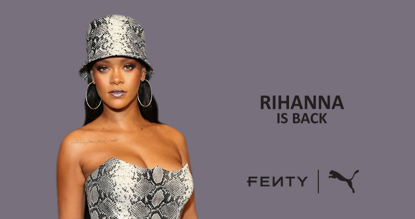 FENTY Line Is Back! Rihanna Renuited With PUMA