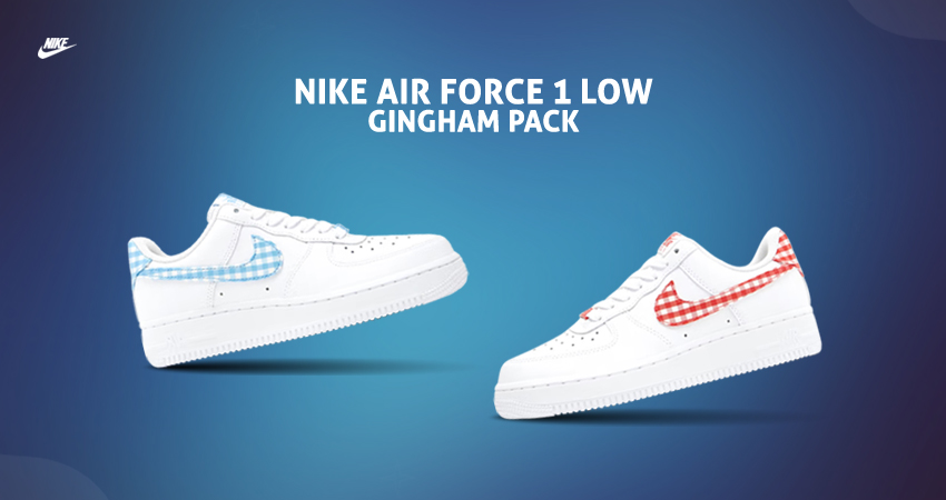 A First Glimpse At The Nike Air Force 1 Low "Gingham" Pack