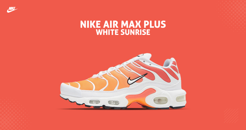 Nike Air Max Plus Radiates Vibrant Sunrise Vibes
