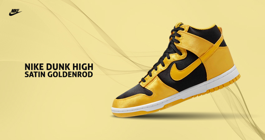 Nike releases Women's Dunk High 'Satin' in classic 'Goldenrod' colorway