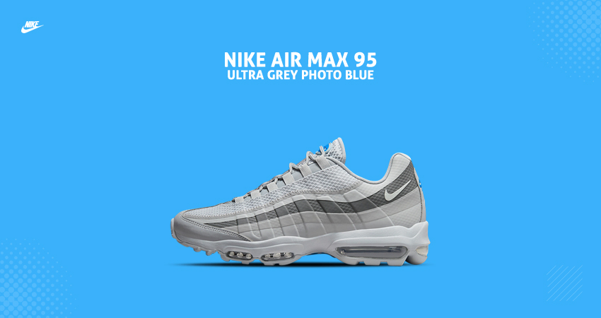 Nike Air Max 95 Ultra Resurfaces In Grey/Photo Blue