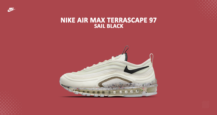 The Nike Air Max 97 Terrascape 97 Adorns A Clean SailBlack Colourway featured image