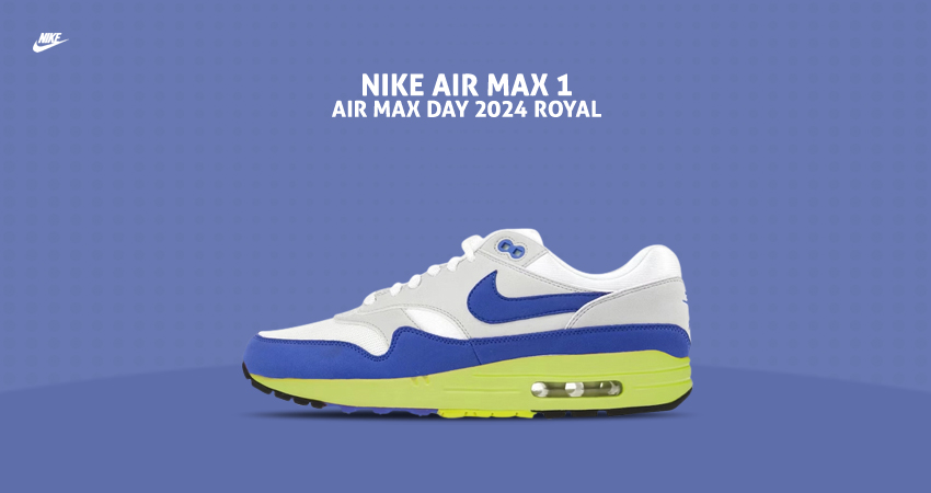 Nike Air Max 1 Is Set To Make A "Royal" Entry For The Air Max 2024 Day