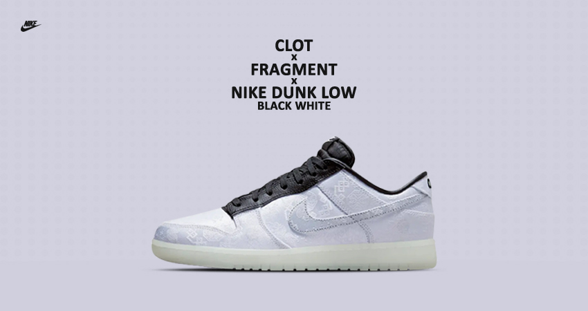 The Nike Dunk Low Gets A Fresh Update By CLOT x Fragment featured image