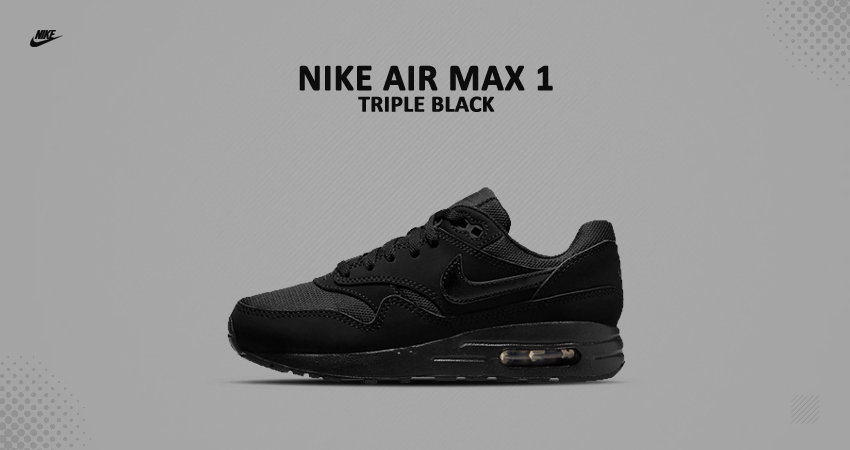 A Detailed Look At The Nike Air Max 1 ‘Triple Black’