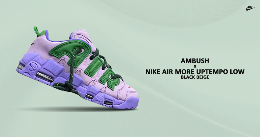 Get The First Glimpse Of The Lavender AMBUSH x Nike Air More Untempo Low