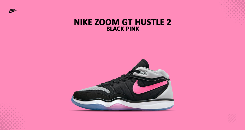 The Nike Zoom GT Hustle 2 Is Set To Steal The Thunder
