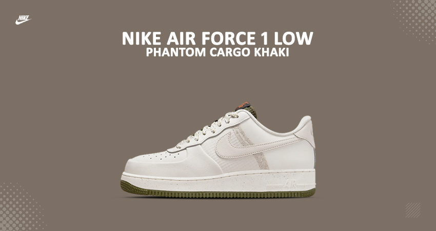 Check Out The Nike Air Force 1 Low ‘Phantom’- A Must-Cop