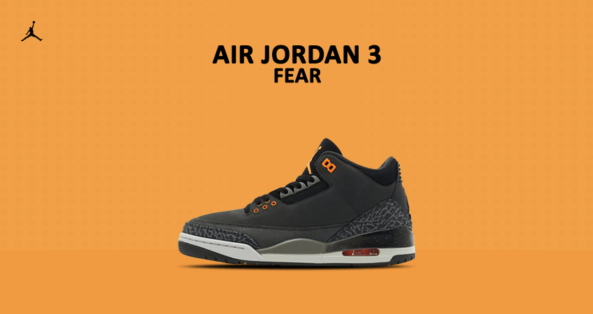 Official Images Of The Air Jordan 3 ‘Fear Pack’